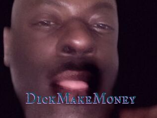 DickMakeMoney