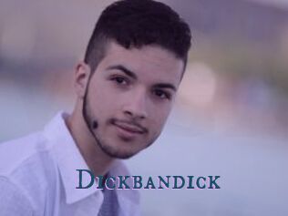 Dickbandick
