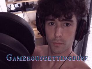 Gamerguygettingbuff