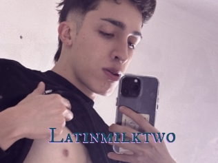 Latinmilktwo