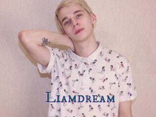 Liamdream