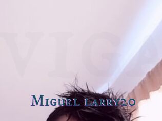 Miguel_larry20