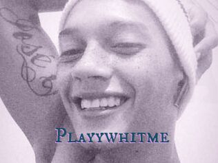 Playywhitme