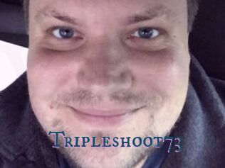 Tripleshoot73